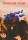 God aanbidden in 2022, eerste helft - Samminator De schrijver - 9789403642642