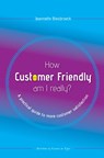 How customer friendly am I really? - Jeannette Biesbroeck - 9789403646756