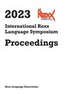 2023 International Rexx Language Symposium Proceedings - Rexx Language Association - 9789403650104