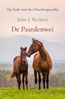 De Paardenwei - John J. Beckers - 9789403651026