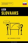 Leer Slovaaks - Snel / Gemakkelijk / Efficiënt - Pinhok Languages - 9789403658445