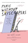 Paris without Skyscrapers - Mary Campbell Gallagher - 9789403658834