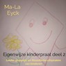 Eigenwijze kinderpraat deel 2 - Ma-La Eyck - 9789403668291