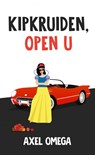 Kipkruiden, open u - Axel Omega - 9789403678467
