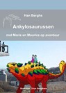 ANKYLOSAURUSSEN - Han Berghs - 9789403687391