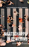 Maatschappij in beweging - Johannes Overland - 9789403690476