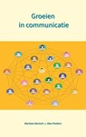 Groeien in communicatie - Alex Peeters & Marleen Devisch - 9789403703275