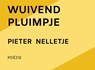 WUIVEND PLUIMPJE - Pieter Nelletje - 9789403708621