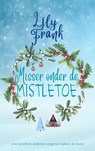 Misser onder de mistletoe - Lily Frank - 9789403712529