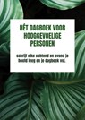 Hét dagboek voor hooggevoelige personen - Marijke Ivangh - 9789403713205