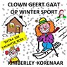 Clown Geert gaat op Wintersport - Kimberley Korenaar - 9789403718590