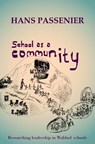 School as a community - Hans Passenier - 9789403719344