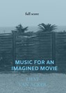 Music for an imagined movie - Lievi Van Acker - 9789403720388