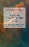 Mental Health Diary 2024 - Nathasja Plaizier - 9789403726045