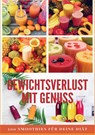GEWICHTSVERLUST MIT GENUSS: - Erika Walter - 9789403730967