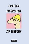 Fratsen en grollen Zip Zeebonk - Metaart Zip Zeebonk - 9789403748429