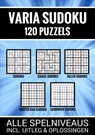 Varia Sudoku - 120 Puzzels - Alle Spelniveaus, Incl. Uitleg en Oplossingen - Boeken Boulevard - 9789403754185