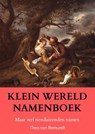 KLEIN WERELD NAMENBOEK - Theo Van Remundt - 9789403754840