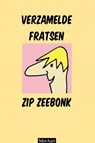 Verzamelde fratsen Zip Zeebonk - Met Aart - 9789403757674