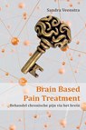 Brain Based Pain Treatment - Sandra Veenstra - 9789403760230