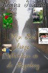 Mijn reis langs Vlietdam en de Regenboog - Regina Jansen - 9789403760841