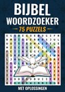 Bijbel Woordzoeker - 75 Puzzels incl. Oplossingen - Chistelijke Boeken Shop - 9789403769127