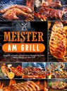 Meister am Grill - Marko Pfeifer - 9789403769318