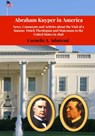 Abraham Kuyper in America - Cornelis A. Admiraal - 9789403769455