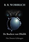 De Boeken van Dhûbh - B. B. Wobbrich - 9789403781921