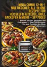Ninja Combi 12-in-1 Multikocher: All-in-One Rezepte für Heißluftfritteuse, Grill, Backofen & mehr – SFP700EU - Elin Leckerschmaus - 9789403783581