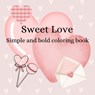 Sweet Love coloring book - Sisi Belle - 9789403784540