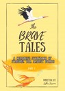 The Brave Tales - Esther Susanne - 9789403784809