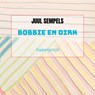 Bobbie en Dirk - Juul Sempels - 9789403789897