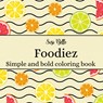 Foodiez coloring book - Sisi Belle - 9789403790169