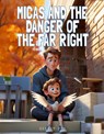 Micas and the Danger of the Far Right - Malaquias Seeds - 9789403793030