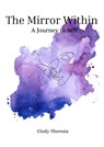The Mirror Within - Cindy Theresia - 9789403793054