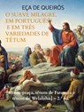 O Suave Milagre, em português e em três variedades de tétum - Eça De Queirós - 9789403796345