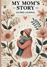 My Mom's Story - Klara Jansen - 9789403800363