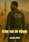 Echo van de vijand - Jeroen Metz - 9789403802480