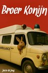 Broer Konijn - Jacco De Jong - 9789403802657