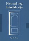 Niets zal nog hetzelfde zijn - Rob De Winter - 9789403811659