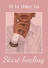 It is time to start healing - Aaliyah Queen - 9789403813219