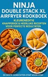 Ninja Double Stack XL Airfryer Kookboek - Elin Leckerschmaus - 9789403814032