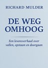 DE WEG OMHOOG - Richard Mulder - 9789403816944