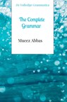 The Complete Grammar - Mueez Abbas - 9789403816975