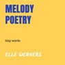 MELODY POETRY - ELLE WERNERS - 9789403819273