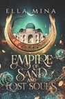 Empire of Sand and Lost Souls - Ella Mina - 9789403822136