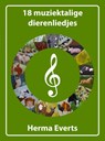 18 muziektalige dierenliedjes - Herma Everts - 9789403822327