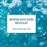 Bewijs dat god bestaat - Annie Verdickt - 9789403823874