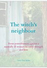 The witch's neighbour - Lievi Van Acker - 9789403824703